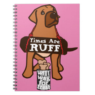 Die Zeiten sind ruff brauner Welpenhund Rhodesian Notizblock