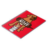 Die Zeiten sind ruff brauner Welpenhund Rhodesian Notizblock (Linke Seite)