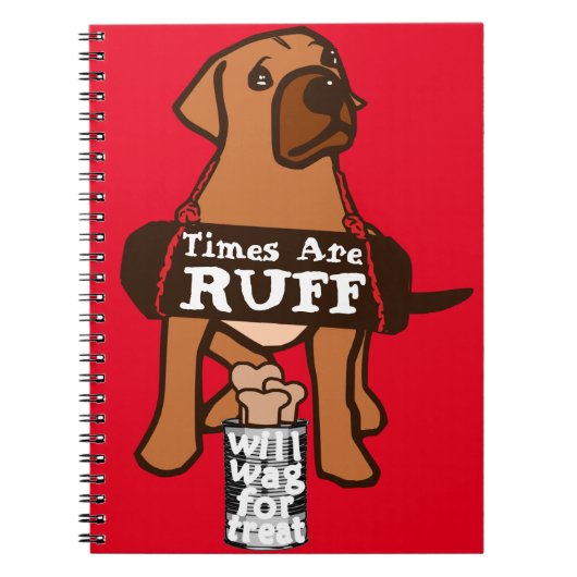 Die Zeiten sind ruff brauner Welpenhund Rhodesian Notizblock (Vorderseite)