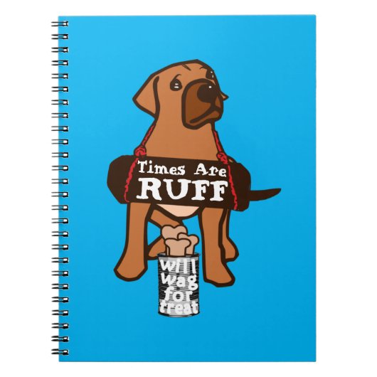 Die Zeiten sind ruff brauner Welpenhund Rhodesian Notizblock (Vorderseite)