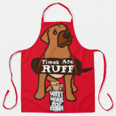 Die Zeiten sind ruff brauner Welpenhund Rhodesian  Schürze (Vorderseite)