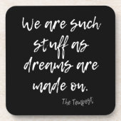 DIE ZEITGENÖSSISTEN SCHAKESPEARE DREAMS QUOTE GETRÄNKEUNTERSETZER (Vorderseite)