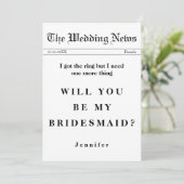 Die Zeitung Got den Ring zu meiner Brautjungfrau Einladung (Stehend Vorderseite)