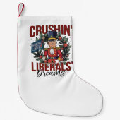 Die Zerschlagung liberaler Träume Trump ernährt Xm Kleiner Weihnachtsstrumpf (Vorderseite)