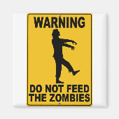 Die Zombies nicht Gefüttert Magnet (Vorne)