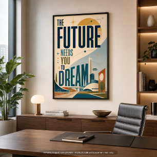 Die Zukunft braucht dich zum Träumen MCM Poster