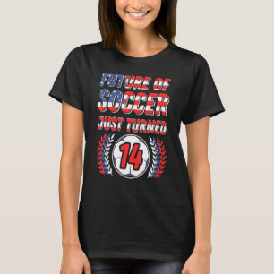 Die Zukunft des Fußballs ist gerade 14 Geburtstags T-Shirt