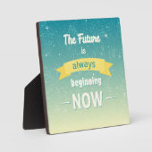 Die Zukunft fängt immer jetzt an Fotoplatte (Vorderseite)