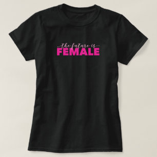 Die Zukunft ist der grundlegende T - Shirt weiblic