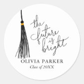 Die Zukunft ist der richtige Abschluss für Zitate Runder Aufkleber (Vorderseite)