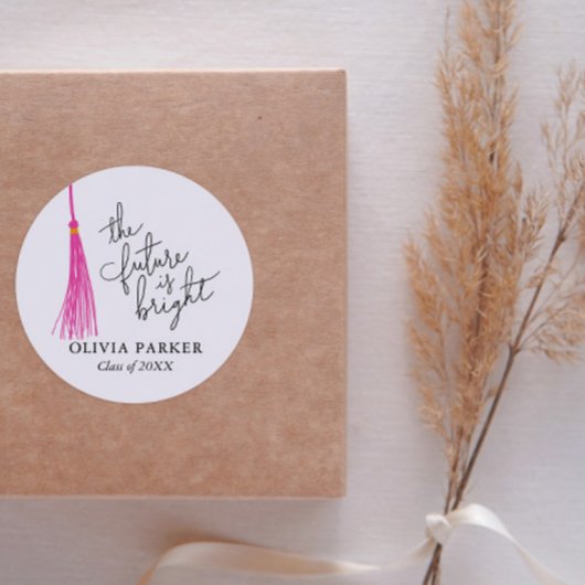 Die Zukunft ist der richtige Abschluss für Zitate  Runder Aufkleber