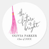 Die Zukunft ist der richtige Abschluss für Zitate  Runder Aufkleber (Vorderseite)