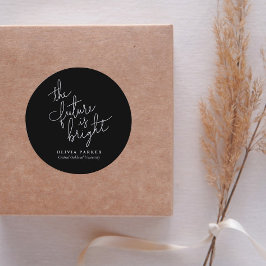 Die Zukunft ist ein guter Abschluss für Zitate Runder Aufkleber