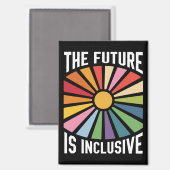 Die Zukunft ist ein integratives Recht auf Rainbow Magnet (Vorderseite/Rückseite)
