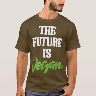 Die Zukunft ist eine Vegane Vegetarier-Vegetations T-Shirt
