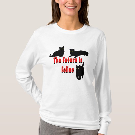 Die Zukunft ist Feline T-Shirt (Vorderseite)