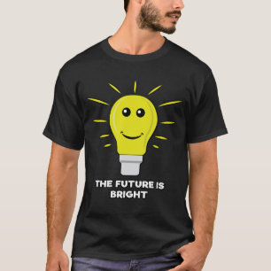 Die Zukunft ist hell - Lustiger Birnenwitz T-Shirt