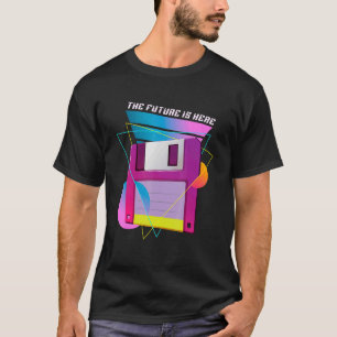 Die Zukunft ist hier der Diskettenlaufwerk-Retro-8 T-Shirt
