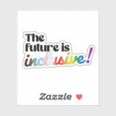 Die Zukunft ist inklusiv Aufkleber (Blatt)