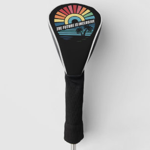 Die Zukunft ist inklusiv LGBT Schwulenrechte Stolz Golf Headcover