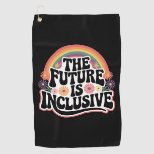 Die Zukunft ist inklusive Regenbogen-LGBTQ-Flagge  Golfhandtuch