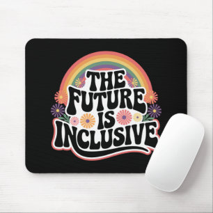 Die Zukunft ist inklusive Regenbogen-LGBTQ-Flagge  Mousepad