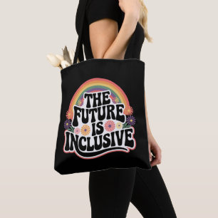 Die Zukunft ist inklusive Regenbogen-LGBTQ-Flagge  Tasche