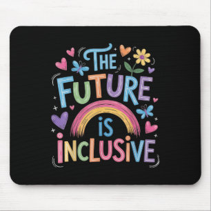 Die Zukunft ist inklusiver Regenbogen-Stolz Kleink Mousepad