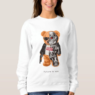 Die Zukunft ist jetzt - Teddy Bear Robot Sweatshirt