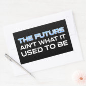 Die Zukunft ist nicht mehr das, was sie einmal war Rechteckiger Aufkleber (Umschlag)
