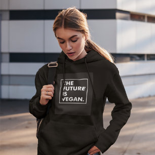 Die Zukunft ist Vegan Hoodie