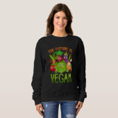 Die Zukunft ist Vegan Sweatshirt (Vorne ganz)