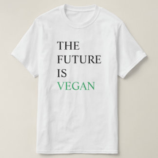 Die Zukunft ist vegan T-Shirt