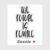 Die Zukunft ist weiblich Aufkleber (Blatt)