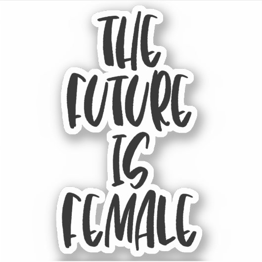 Die Zukunft ist weiblich Aufkleber (Vorderseite)