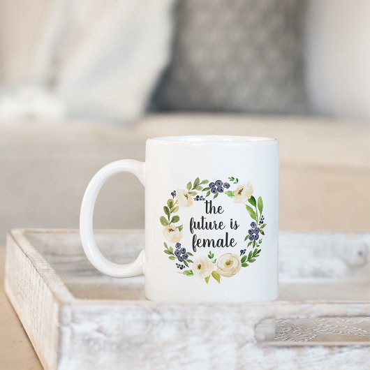 Die Zukunft ist weiblich | Blumenangebot Kaffeetasse