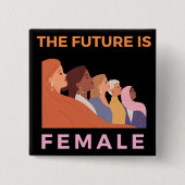 Die Zukunft ist weiblich Button (Vorderseite)