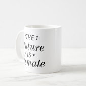 Die Zukunft ist weiblich Kaffeetasse (Vorderseite Links)