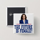Die Zukunft ist weiblich Kamala Harris Button (Vorne & Hinten)