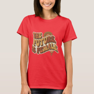 Die Zukunft ist weiblich Retro 70er Feministische T-Shirt