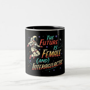 Die Zukunft ist weiblich Zweifarbige Tasse