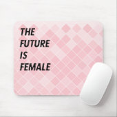 Die Zukunft ist weibliche Mausunterlage Mousepad (Mit Mouse)