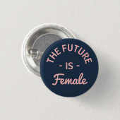 "Die Zukunft ist weiblicher" Feminist Button (Vorne & Hinten)
