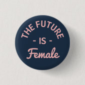 "Die Zukunft ist weiblicher" Feminist Button (Vorderseite)