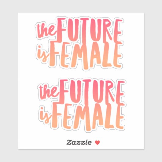 Die Zukunft ist Weiblichkeit (2) Vinyl Sticker (Blatt)