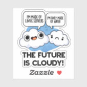 Die Zukunft ist wolkig witziger Wettercomputer Puf Aufkleber (Blatt)