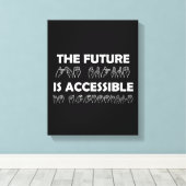Die Zukunft ist zugänglich ASL-Gebärdensprache Leinwanddruck (Insitu (Holzboden))