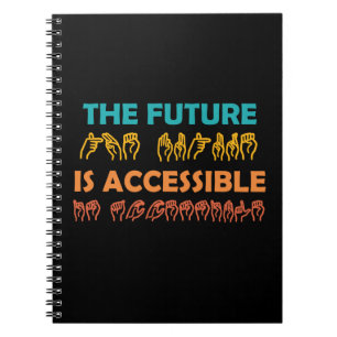 Die Zukunft ist zugänglich ASL-Gebärdensprache Notizblock