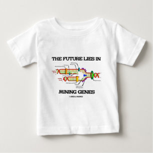 Die Zukunft liegt in den Bergbau-Genen Baby T-shirt