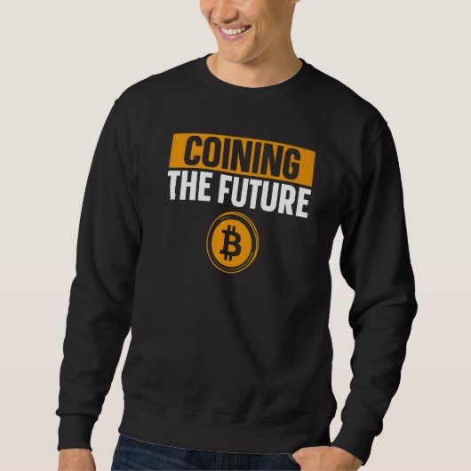 Die Zukunft prägen Bitcoin BTC Krypto Männer Spruc Sweatshirt (Vorderseite)